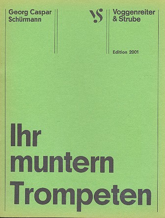 Ihr muntern Trompeten durchschallet die Luft