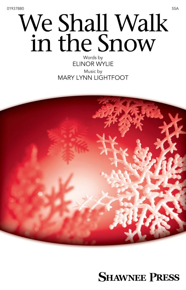 We Shall Walk in the Snow