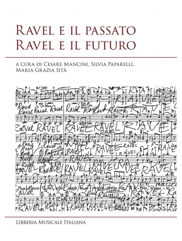 Ravel e il passato Ravel e il Futuro