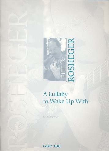 A Lullaby to wake up with