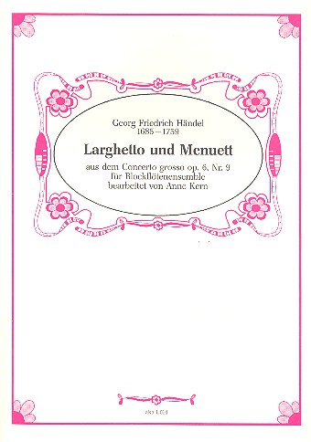 Larghetto und Menuett aus dem Concerto grosso op.6,9