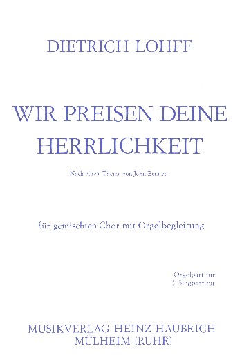 Wir preisen deine Herrlichkeit