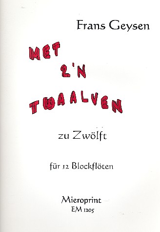 Met z'n twaalven für 12 Blockflöten