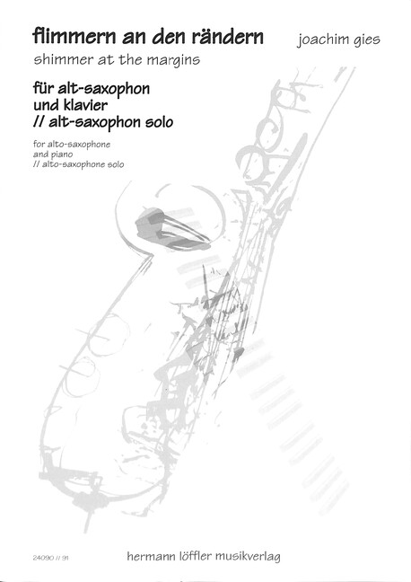 Flimmern an den Rändern für Altsaxophon