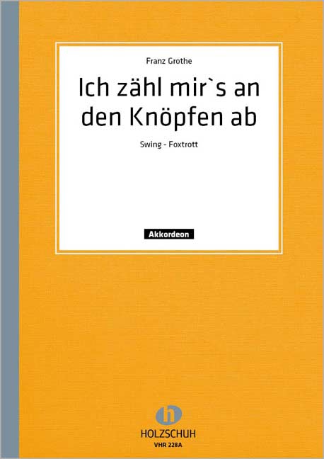 Ich zähl mir's an den Knöpfen ab: