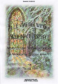 Alle Jahre wieder - Weihnachtszeit