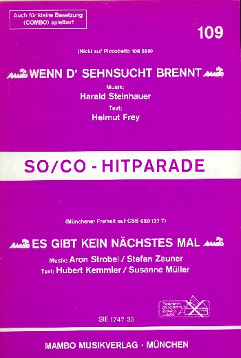 Wenn d' Sehnsucht brennt + Es gibt kein nächstes