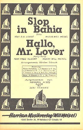 Slop in Bahia und  Hallo Mr. Lover: