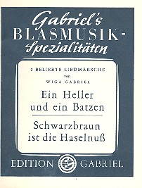 Ein Heller und ein Batzen und Schwarzbraunist die Haselnuß  