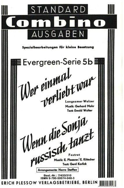 Wer einmal verliebt war  und  Wenn die Sonja russisch tanzt: