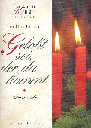 Gelobt sei der da kommt für gem Chor,