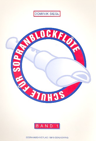 Schule für Sopranblockflöte Band 1