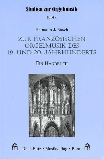 Zur französischen Orgelmusik des 19. und 20. Jahrhunderts