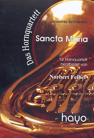 Sancta Maria für 4 Hörner