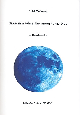 Once in a While the Moon turns blue