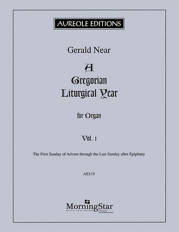 A Gregorian Liturgical Year vol.1