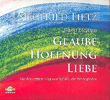 Dann bleiben Glaube Hoffnung