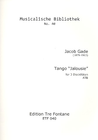 Tango Jalousie für 3 Blockflöten (ATB)