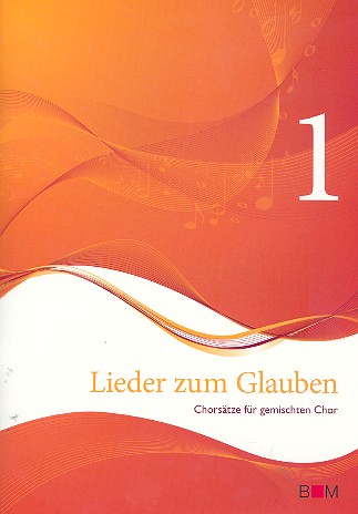 Lieder zum Glauben Band 1