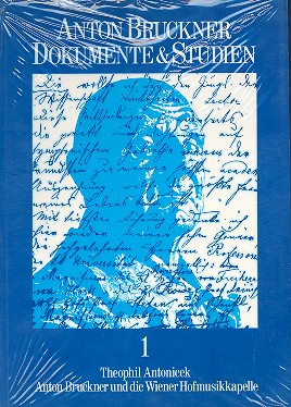 Anton Bruckner und die Wiener Hofmusikkapelle