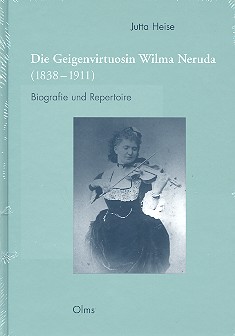 Die Geigenvirtuosin Wilma Neruda