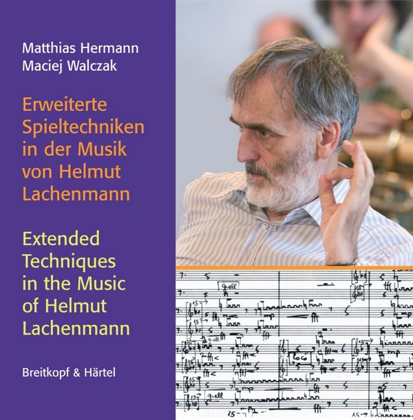 Erweiterte Spieltechniken in der Musik von Helmut Lachenmann 