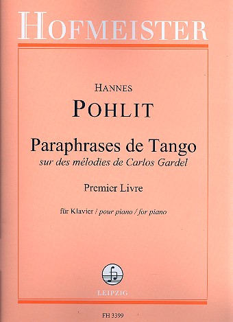 Paraphrases de Tango sur des mélodies de Carlos Gardel vol.1 (nos.1-4)