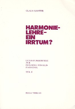 Harmonielehre - ein Irrtum Band 2