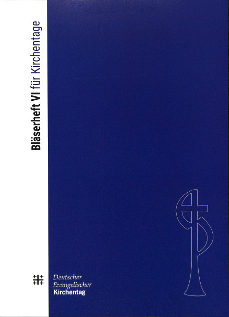 Bläserheft für Kirchentage Band 6