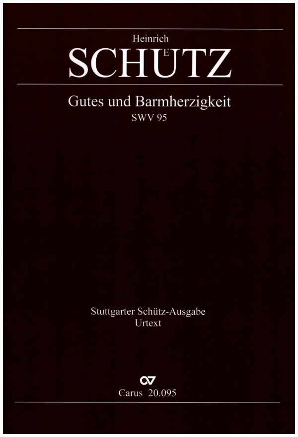 Gutes und Barmherzigkeit SWV95