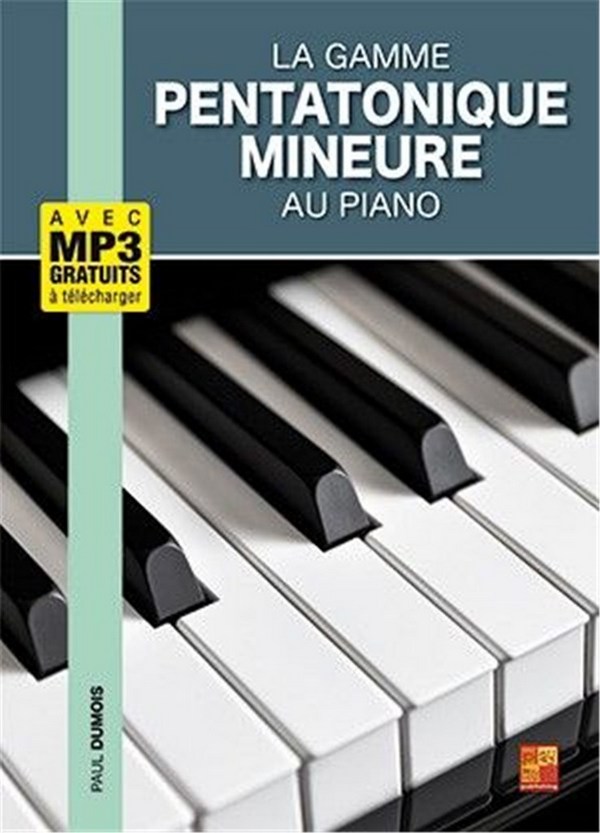Paul Dumois La gamme pentatonique mineure au piano