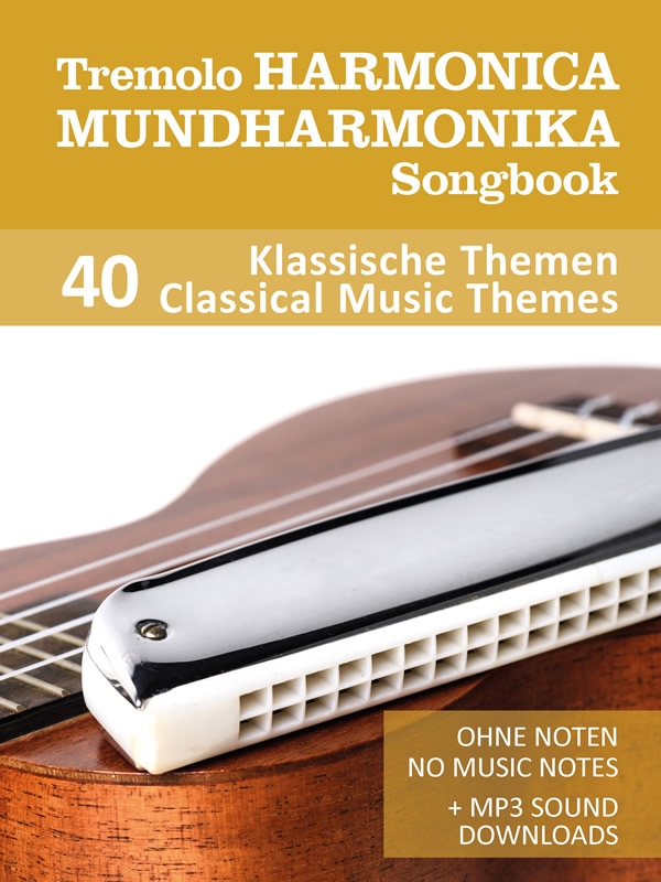 Tremolo Mundharmonika Songbook - 40 Klassische Themen