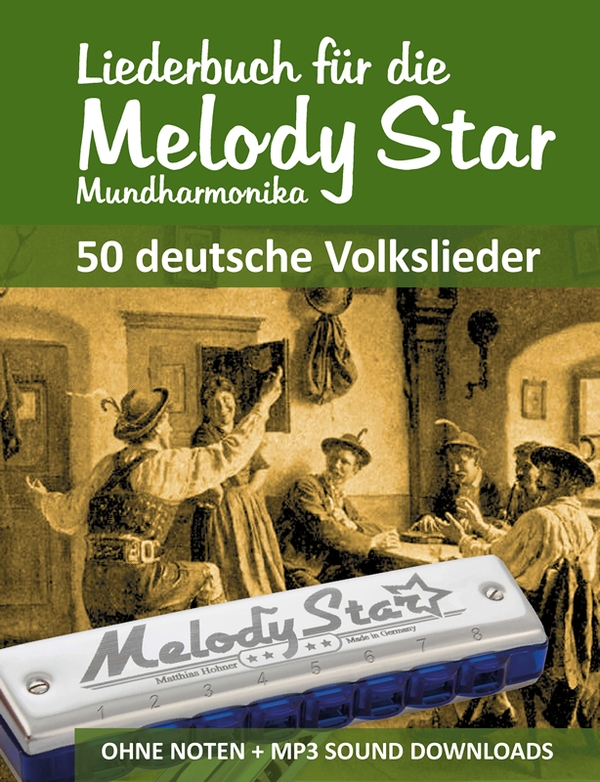 Liederbuch für die Melody Star Mundharmonika - 50 deutsche Volkslieder