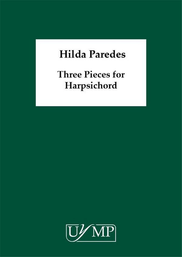 Hilda Paredes - Three Pieces for Harpsichord