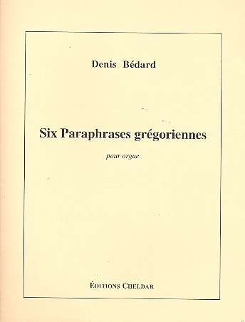 Six Paraphrases grégoriennes