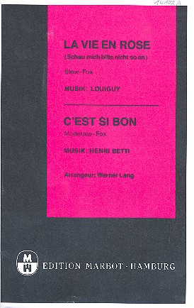 La vie en rose  und  C'est si bon: