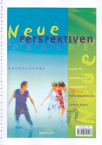 Neue Perspektiven Chorausgabe
