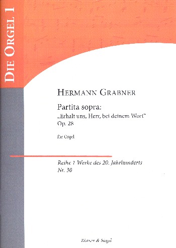 Partita sopra Erhalt uns Herr bei deinem Wort op.28