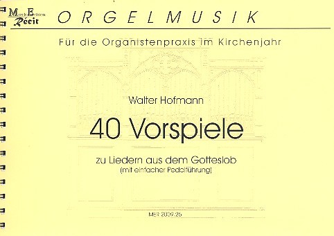 40 Vorspiele zu Liedern aus dem