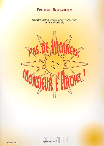 Pas de Vacances Monsieuer l'Archet
