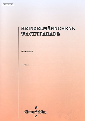 Heinzelmännchens Wachtparade