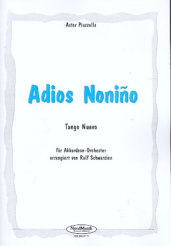 Adios Nonino für