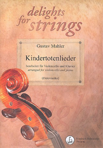 Kindertotenlieder für Violoncello