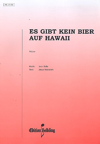 Es gibt kein Bier auf Hawaii: