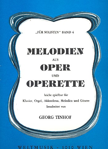 Melodien aus Oper und Operette: für