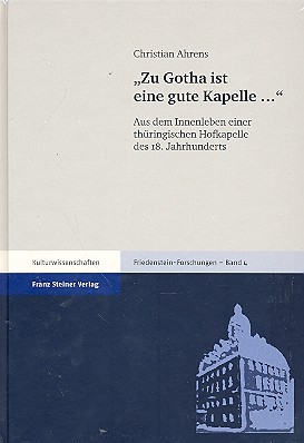 Zu Gotha ist eine gute Kapelle Aus dem