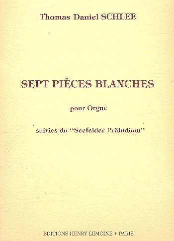7 Pièces blanches  et  Seefelder Präludium