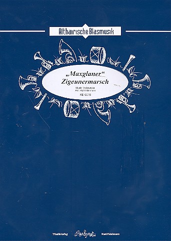 Maxglaner Zigeunermarsch: