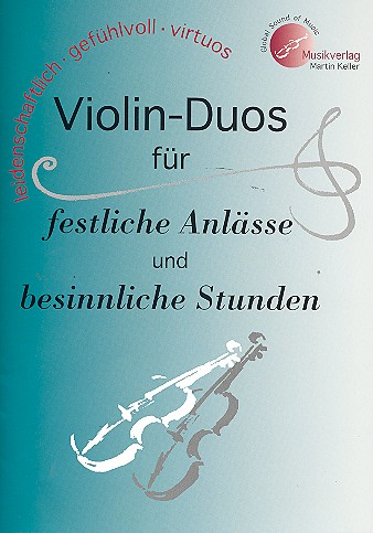 Violin-Duos für festliche Anlässe und besinnliche Stunden 