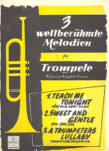 3 weltberühmte Melodien: für Trompete